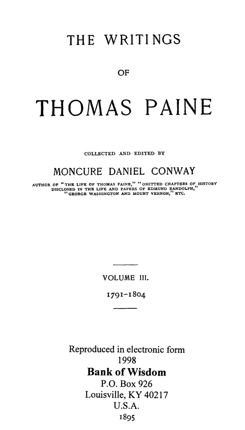 The Writings of Thomas Paine, Vol. 3 of 4 Vols.